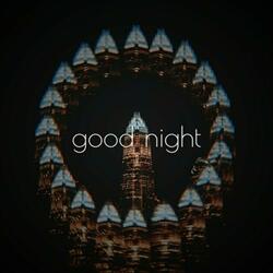 Goodnight (feat. Charles Michael)