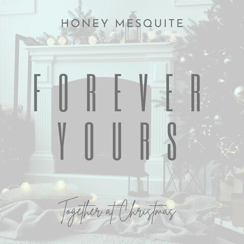 Forever Yours (Together at Christmas)