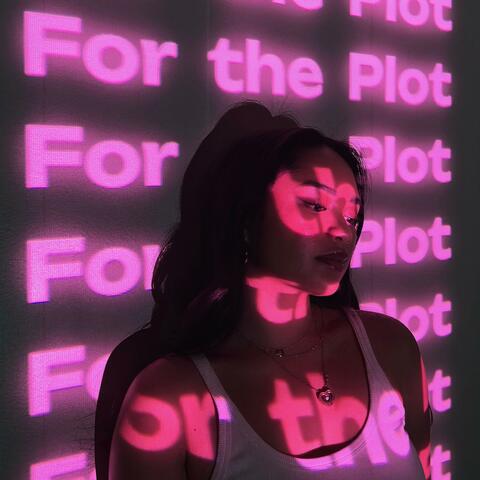 For The Plot
