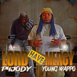 Lord Have Mercy (feat. P4Jody)