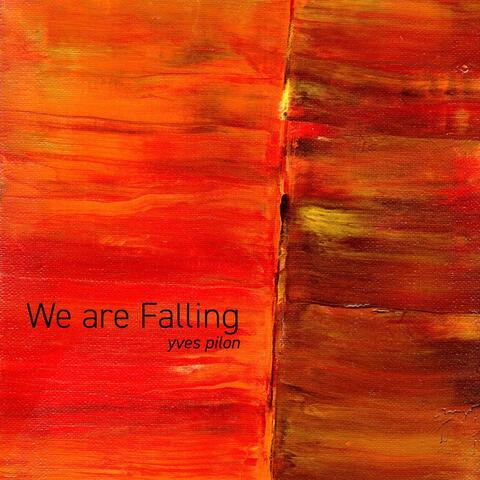 We are Falling