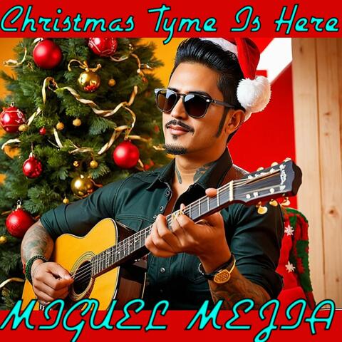 Christmas Tyme Is Here