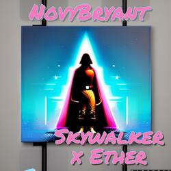 Skywalker x Ether