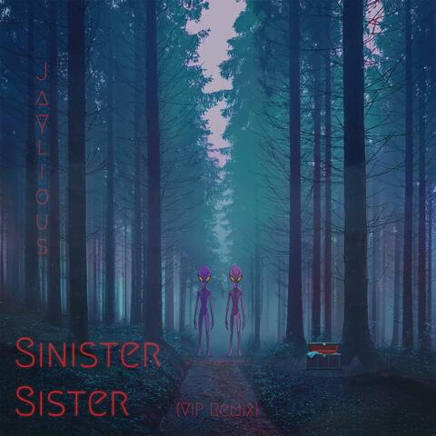 Sinister Sister (VIP Remix)