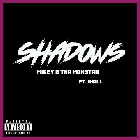 Shadows (feat. JHall)