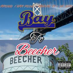 Bay to Beecher (feat. NDGM Smoove, BandlifeK9 & YSR Nikko)