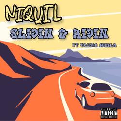 Niquil Slidin N Ridin (feat. Prince Muhla)