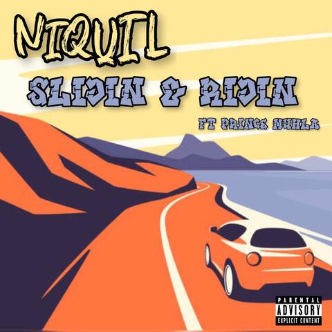 Niquil Slidin N Ridin (feat. Prince Muhla)