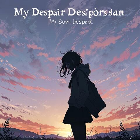 "불확실한 내일""Uncertain Tomorrow""잃어버린 나""Lost Me"