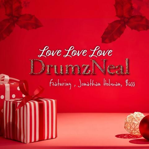 Love Love Love (feat. Jonathan Holman)