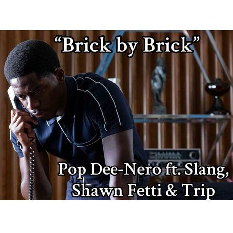 Brick by Brick (feat. Slang, Shawn Fetti & Trip)