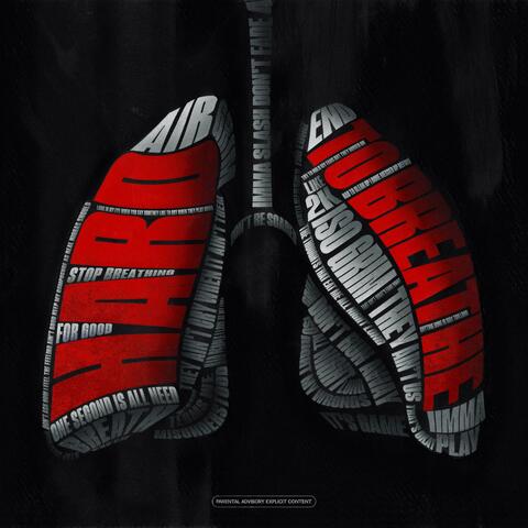 Hard To Breathe