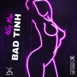 Bad Tinh