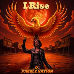 I Rise