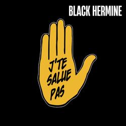 J'te salue pas