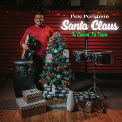 Santa Claus Is Comin' To Town