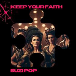 KEEP YOUR FAITH