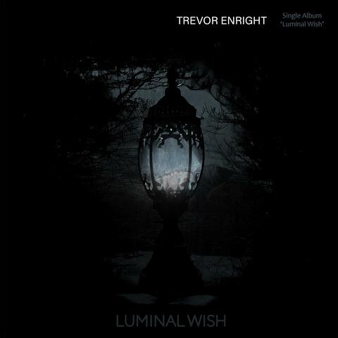 Luminal Wish