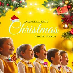 Acapella Kids Christmas Choir Songs
