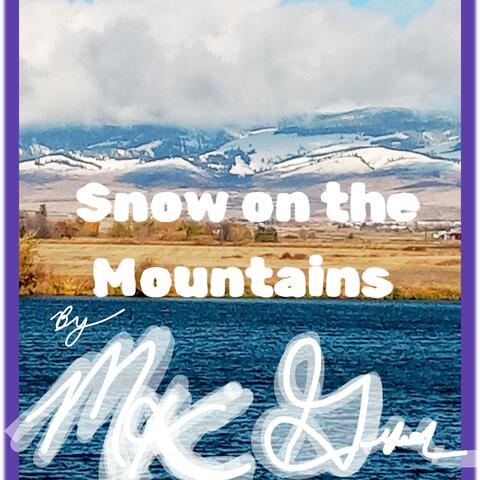 Snow on the Mountains
