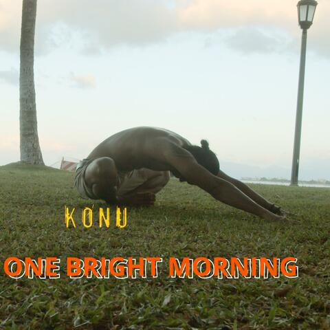 One Bright Morning