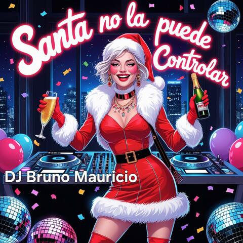 Santa No La Puede Controlar (Remix Version)