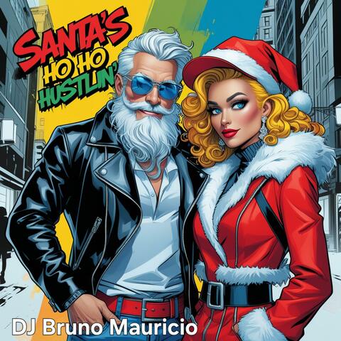 Santa's Ho Ho Hustlin'