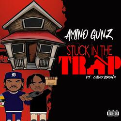Stuck in the Trap (feat. Chino Brown)