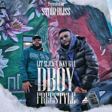 DBoy Freestyle (feat. Lit Slick & Ikky Gaa)