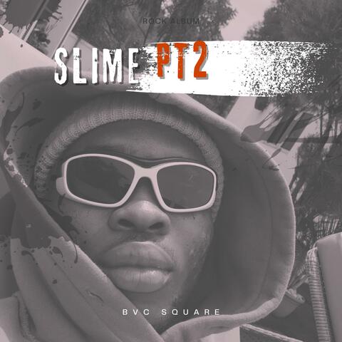 SLIME PT2