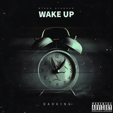 Wake up (ntago byabaho)