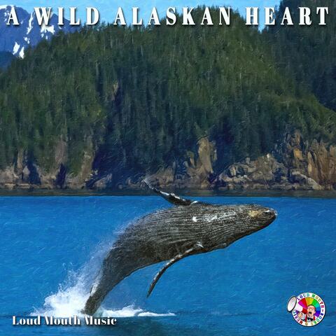 A Wild Alaskan Heart