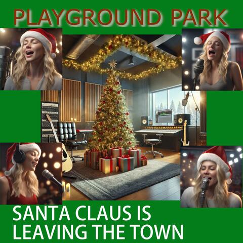 Santa Claus Is Leaving The Town