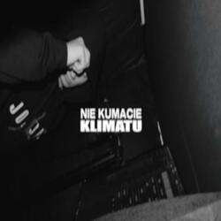 NIE KUMACIE KLIMATU (feat. JEŻYK & Rene)