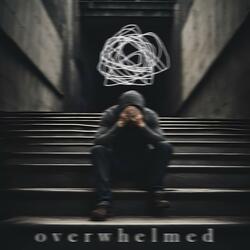 Overwhelmed (slowed)