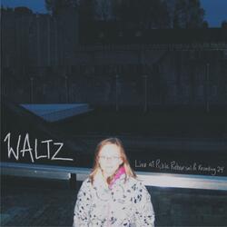 Waltz (Live at Pickle Rehearsal and Recording '24) (Live)