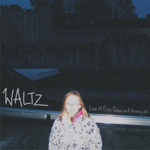 Waltz (Live at Pickle Rehearsal and Recording '24) (Live)