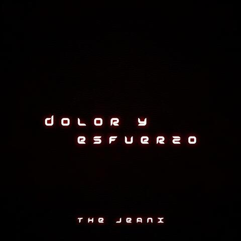 Dolor y Esfuerzo (feat. Jeanx Skrx AI)