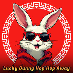 Lucky Bunny Hop Hop Away