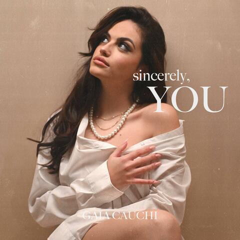 Sincerely, You