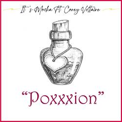 Poxxxion (feat. Corey Voltaire)