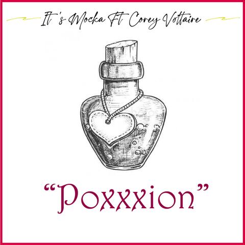 Poxxxion (feat. Corey Voltaire)