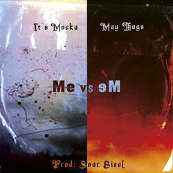 Me vs Me (feat. Maythugs)