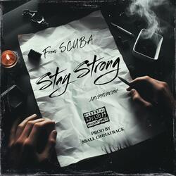 Stay Strong (feat. 8ball Onnatrack)