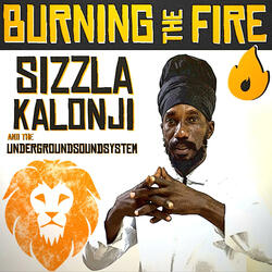 Burning The Fire (Burning Fire Dub Riddim) (feat. Sizzla Kalonji)
