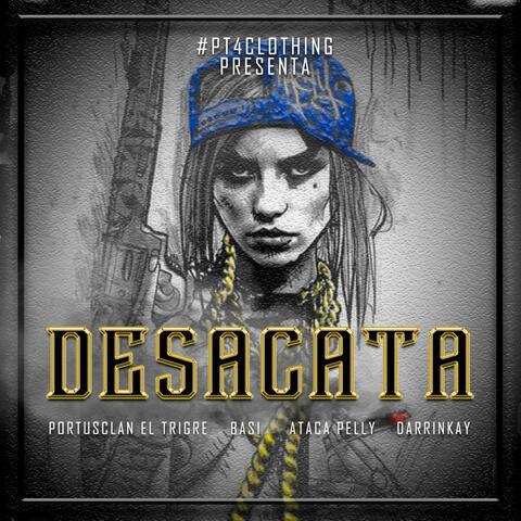 Desacata (feat. Basi, Ataca Pelly & Darrinkay)