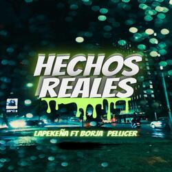 Hechos reales (feat. La Pekeña)