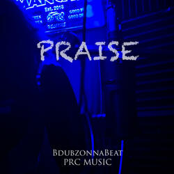 Praise (feat. PRC Music)