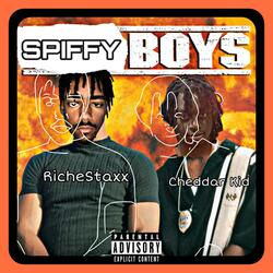 Spiffy Boys (feat. Cheddar Kid)