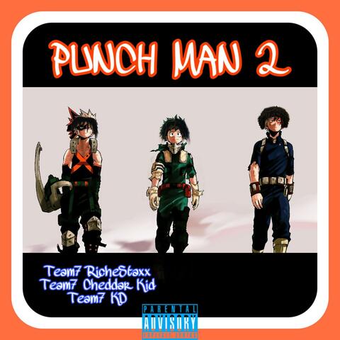 Punch Man 2 (feat. Cheddar Kid & KayDee)